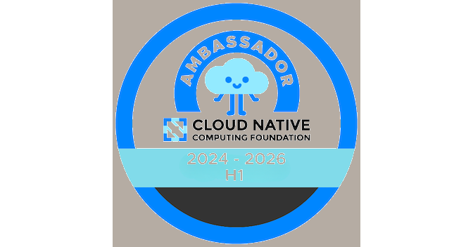 CNCF Ambassador, H1 2024–2026